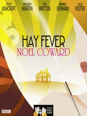 cover image of Hay Fever (Classic Radio Theatre)
